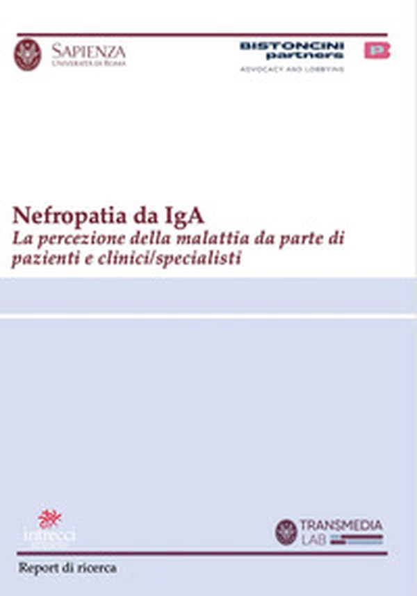 Nefropatia da IgA. La percezione della malattia da parte di pazienti e clinici/specialisti - Librerie.coop