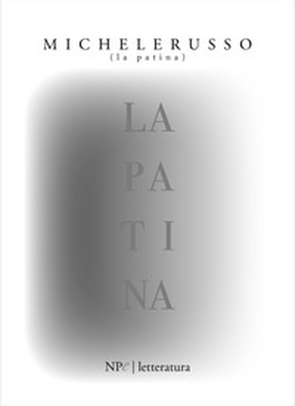 La patina - Librerie.coop La patina - Librerie.coop