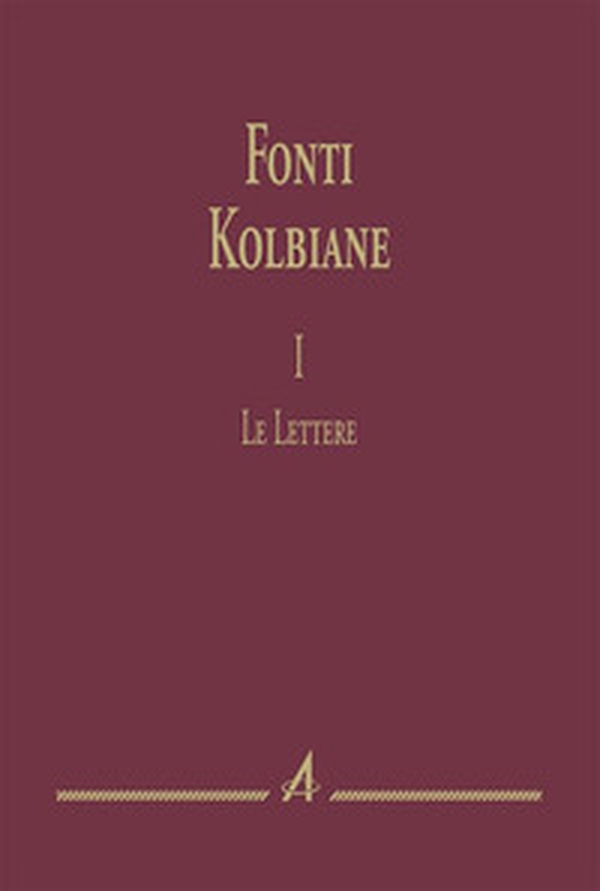 Fonti kolbiane - Vol. 1 - Librerie.coop Fonti kolbiane - Vol. 1 - Librerie.coop