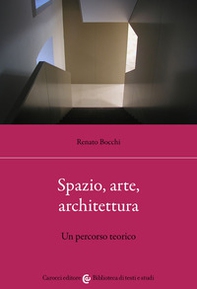 Spazio, arte, architettura. Un percorso teorico - Librerie.coop