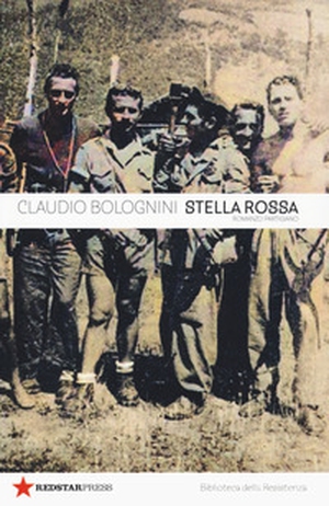 Brigata Stella Rossa. Una storia partigiana - Librerie.coop