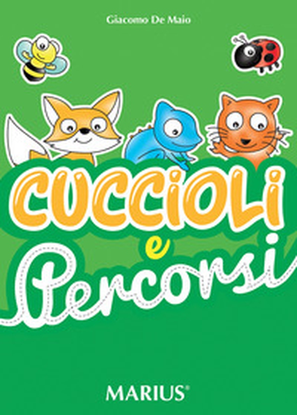 Cuccioli e percorsi. Esercizi di grafismo e conoscenza degli animali - Librerie.coop Cuccioli e percorsi. Esercizi di grafismo e conoscenza degli animali - Librerie.coop