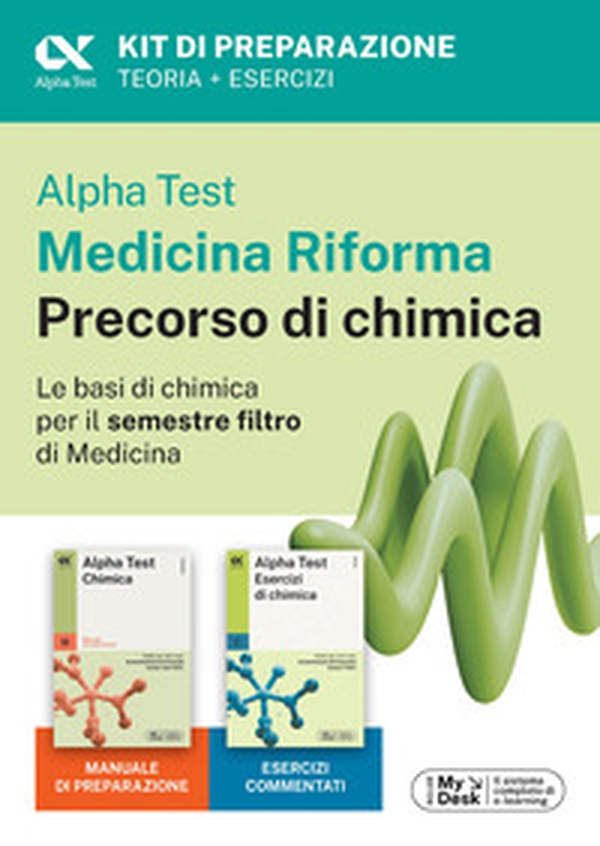 Alpha Test Medicina Riforma Precorso di Chimica. Edizione 2025. Per esami di ammissione universitaria e primo semestre di Medicina. Con piattaforma di e-learning MyDesk - Librerie.coop Alpha Test Medicina Riforma Precorso di Chimica. Edizione 2025. Per esami di ammissione universitaria e primo semestre di Medicina. Con piattaforma di e-learning MyDesk - Librerie.coop