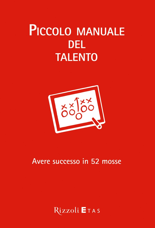Piccolo manuale del talento - Librerie.coop Piccolo manuale del talento - Librerie.coop