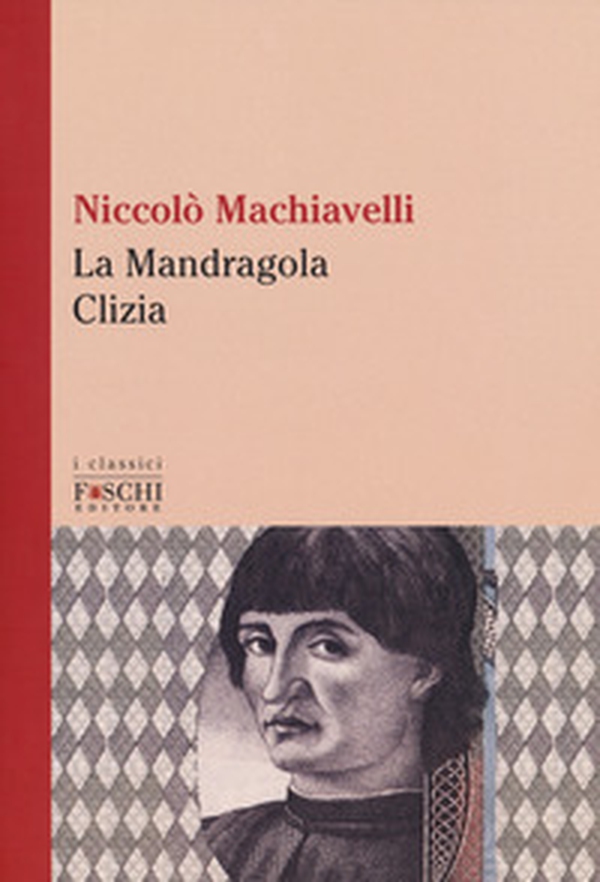 La Mandragola-Clizia - Librerie.coop La Mandragola-Clizia - Librerie.coop