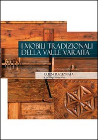 Mobili tradizionali della valle Varaita - Librerie.coop