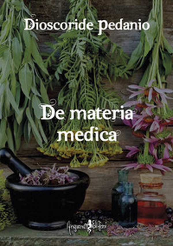 De materia medica - Librerie.coop De materia medica - Librerie.coop