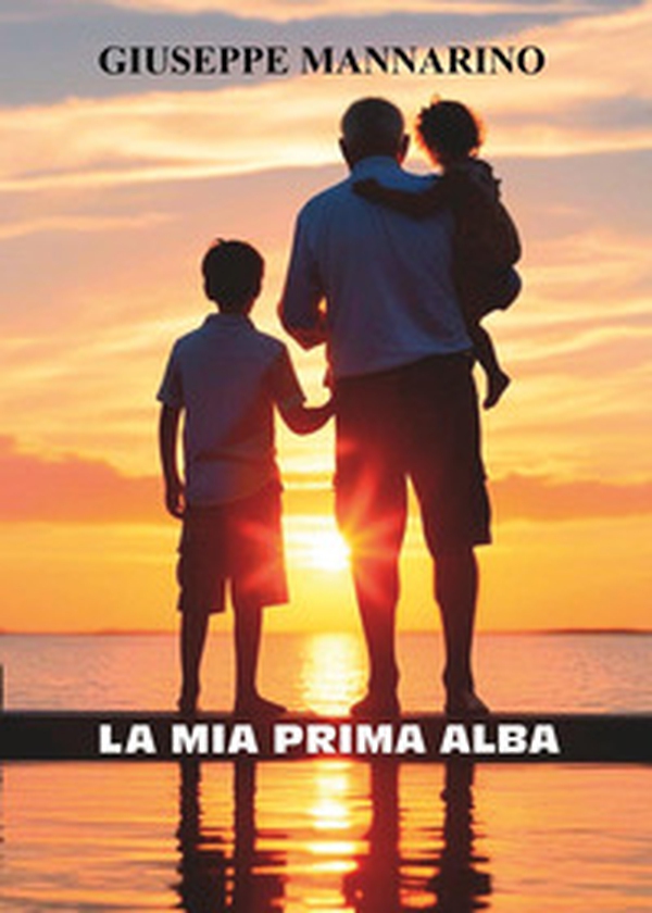 La mia prima alba - Librerie.coop La mia prima alba - Librerie.coop