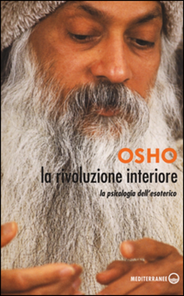 La rivoluzione interiore. La psicologia dell'esoterico - Librerie.coop La rivoluzione interiore. La psicologia dell'esoterico - Librerie.coop
