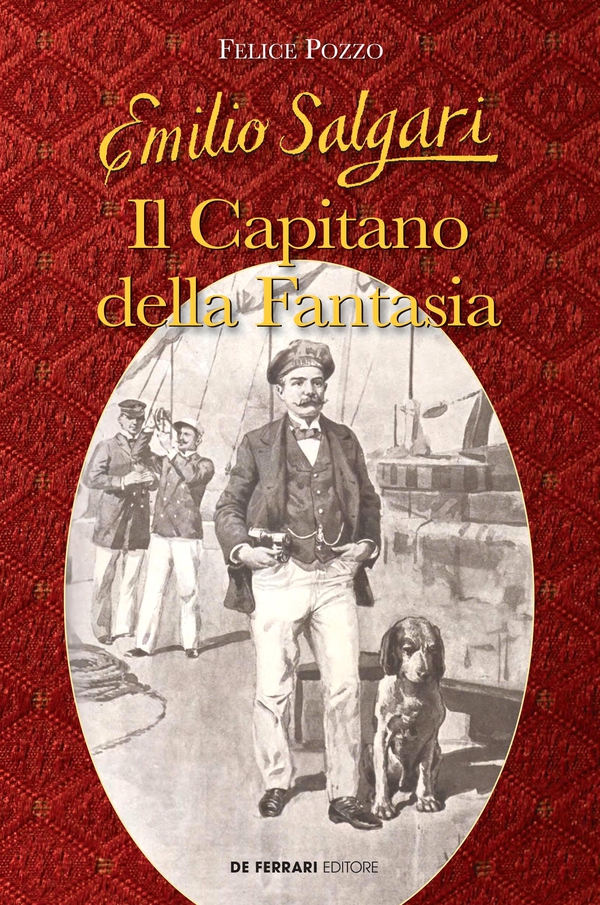 Emilio Salgari. Il Capitano della Fantasia - Librerie.coop Emilio Salgari. Il Capitano della Fantasia - Librerie.coop
