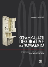 Ceramica e arti decorative del Novecento. Ediz. italiana e inglese - Vol. 13 - Librerie.coop