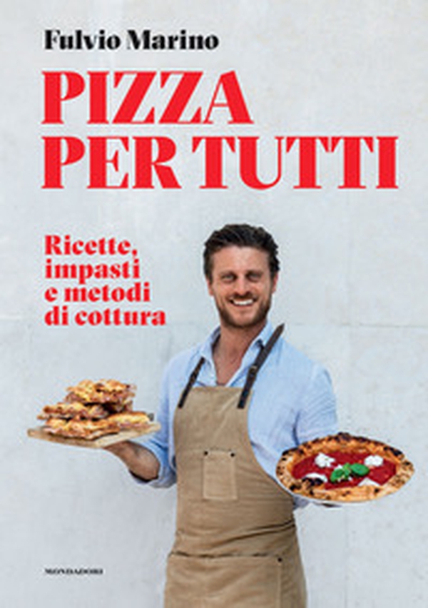 Pizza per tutti. Ricette, impasti e metodi di cottura - Librerie.coop Pizza per tutti. Ricette, impasti e metodi di cottura - Librerie.coop
