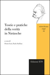 Teorie e pratiche della verità in Nietzsche - Librerie.coop