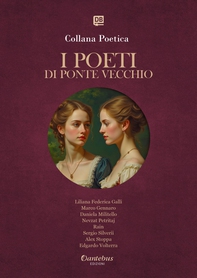 Collana Poetica I Poeti di Ponte Vecchio vol. 2 - Edizione 2025 - Librerie.coop Collana Poetica I Poeti di Ponte Vecchio vol. 2 - Edizione 2025 - Librerie.coop