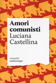 Amori comunisti - Librerie.coop Amori comunisti - Librerie.coop