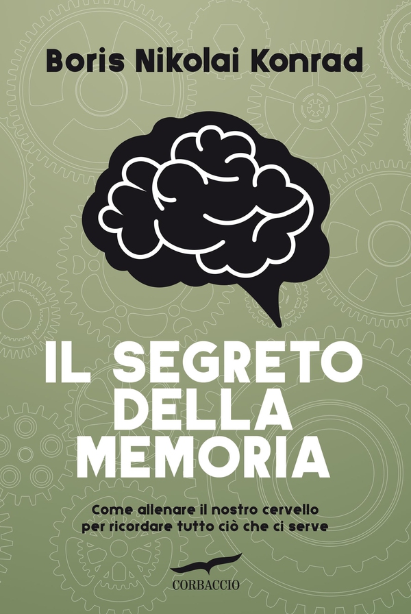 Il segreto della memoria - Librerie.coop Il segreto della memoria - Librerie.coop