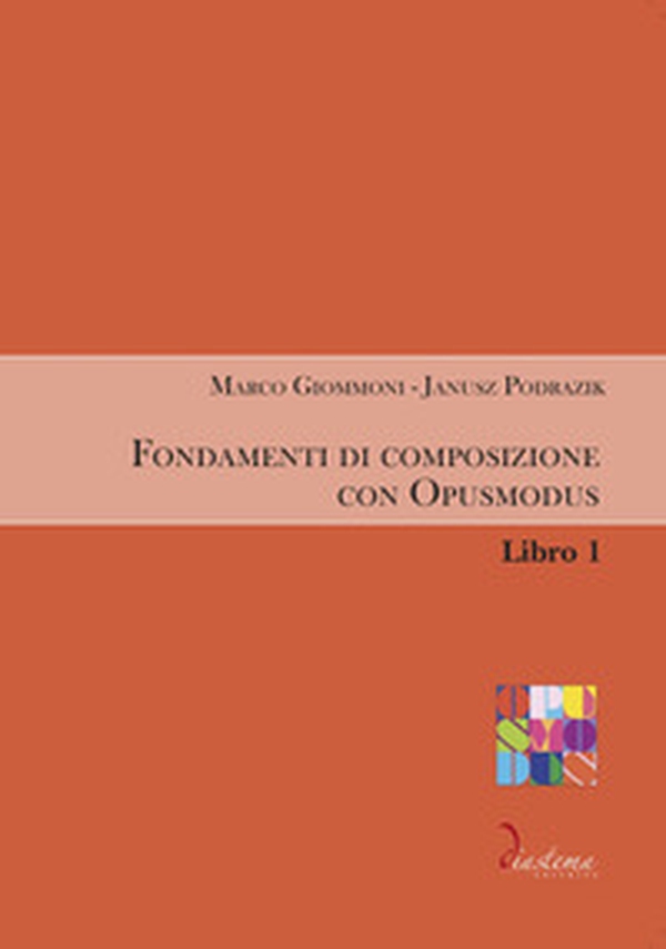 Fondamenti di composizione con Opusmodus - Librerie.coop Fondamenti di composizione con Opusmodus - Librerie.coop