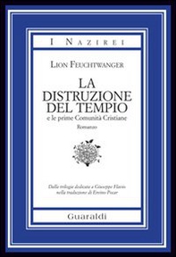 La distruzione del tempio e le prime comunità cristiane - Librerie.coop La distruzione del tempio e le prime comunità cristiane - Librerie.coop