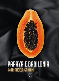 Papaya e Babilonia - Librerie.coop