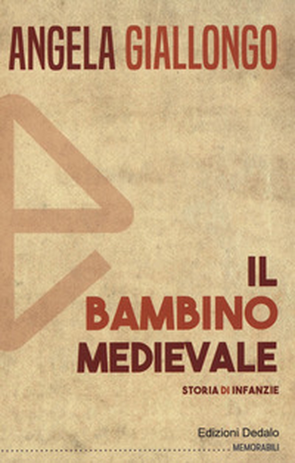 Il bambino medievale. Storia di infanzie - Librerie.coop Il bambino medievale. Storia di infanzie - Librerie.coop