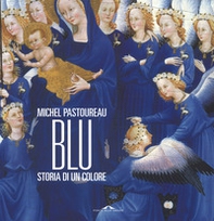 Blu. Storia di un colore - Librerie.coop