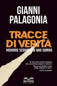 Tracce di verità. Memorie scomode di uno sbirro - Librerie.coop