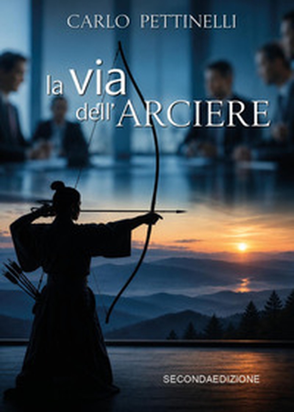 La via dell'arciere - Librerie.coop