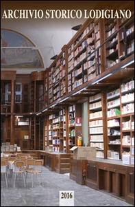 Archivio storico lodigiano. Rivista fondata nel 1881 - Librerie.coop