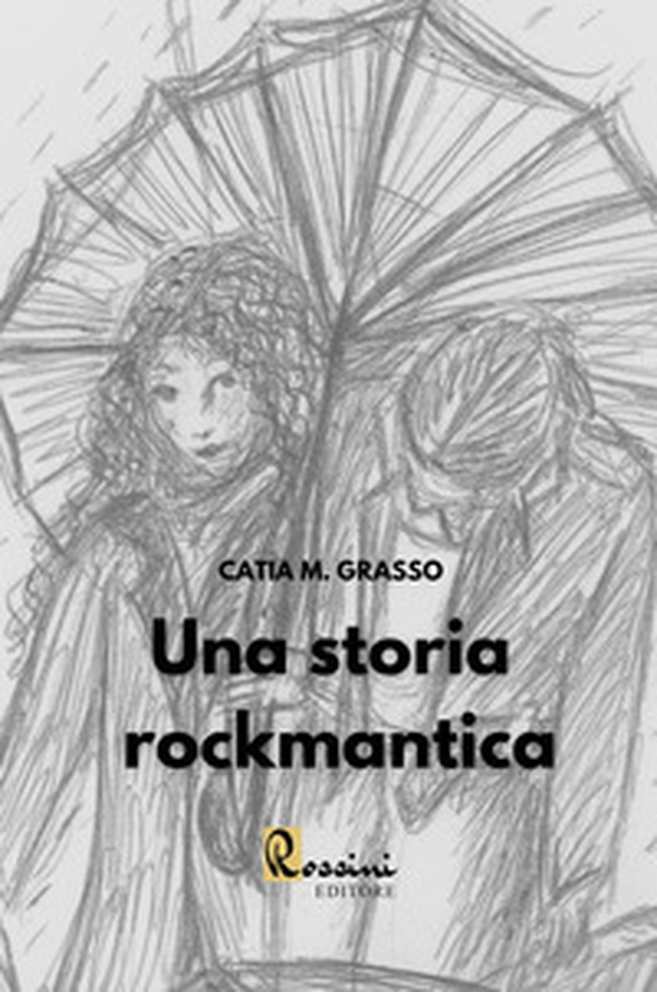 Una storia rockmantica - Librerie.coop Una storia rockmantica - Librerie.coop