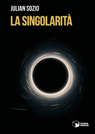 La singolarità - Librerie.coop La singolarità - Librerie.coop