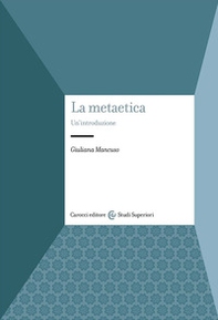 La metaetica. Un'introduzione - Librerie.coop