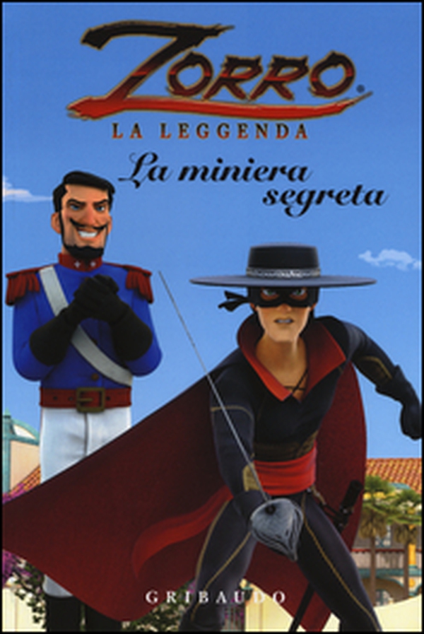 La miniera segreta. Zorro - Librerie.coop La miniera segreta. Zorro - Librerie.coop