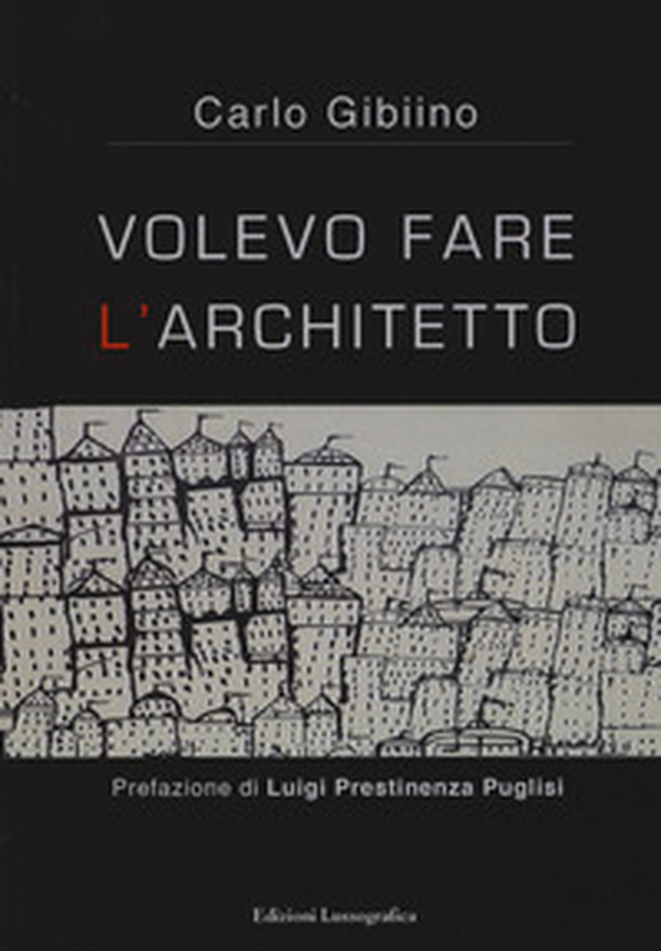Volevo fare l'architetto - Librerie.coop Volevo fare l'architetto - Librerie.coop