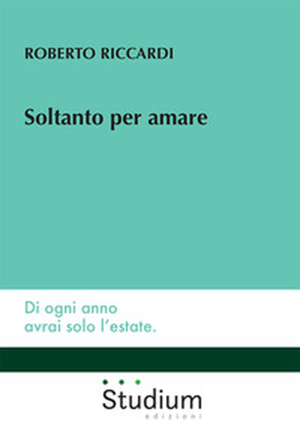 Soltanto per amare - Librerie.coop Soltanto per amare - Librerie.coop