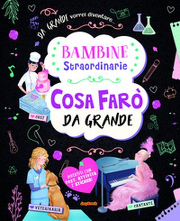Cosa farò da grande. Bambine straordinarie - Librerie.coop Cosa farò da grande. Bambine straordinarie - Librerie.coop