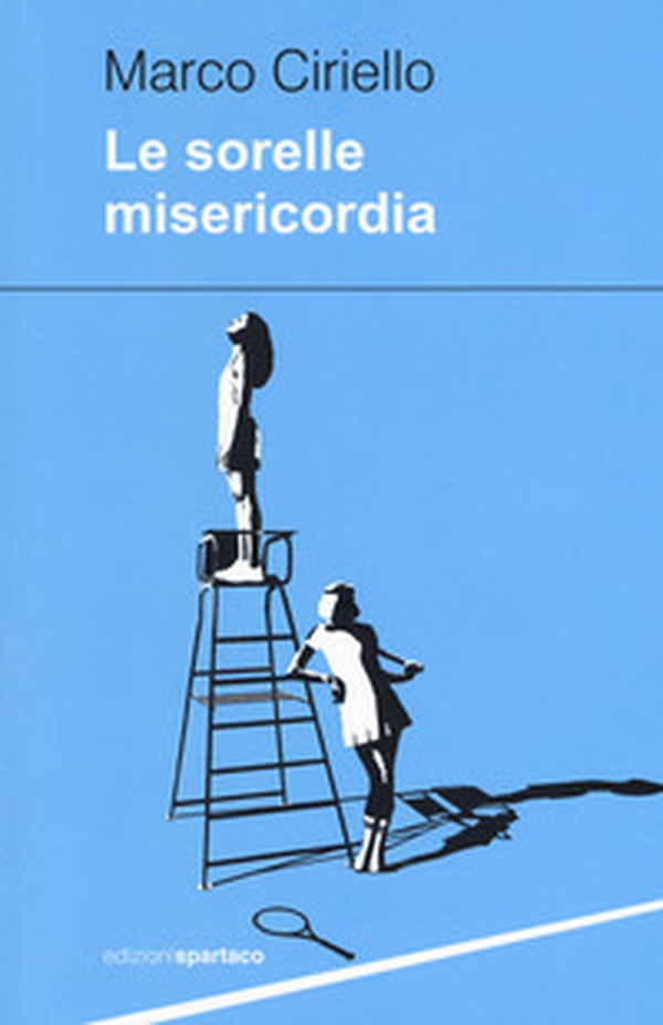 Le sorelle Misericordia - Librerie.coop Le sorelle Misericordia - Librerie.coop