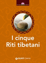 I cinque Riti tibetani - Librerie.coop I cinque Riti tibetani - Librerie.coop
