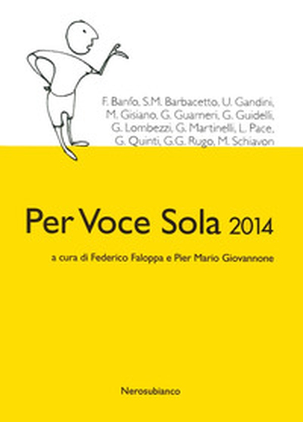 Per voce sola 2014 - Librerie.coop Per voce sola 2014 - Librerie.coop