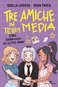 Tre amiche in terza media - Librerie.coop