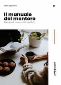 Il manuale del mentore. Principi di cura e discepolato - Librerie.coop