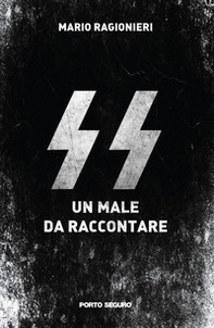 SS. Un male da raccontare - Librerie.coop