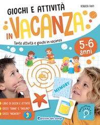 Giochi e attività in vacanza. Tante attività e giochi in vacanza - Librerie.coop Giochi e attività in vacanza. Tante attività e giochi in vacanza - Librerie.coop