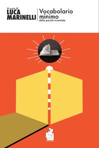 Vocabolario minimo delle parole inventate - Librerie.coop