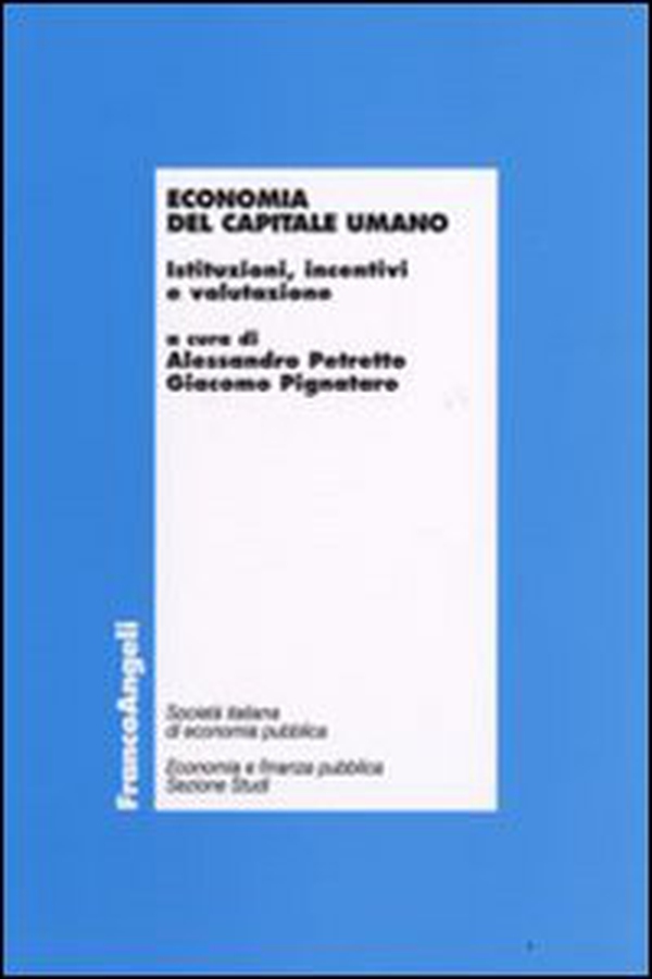 Economia del capitale umano. Istituzioni, incentivi e valutazione - Librerie.coop Economia del capitale umano. Istituzioni, incentivi e valutazione - Librerie.coop