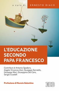 L’educazione secondo papa Francesco - Librerie.coop L’educazione secondo papa Francesco - Librerie.coop