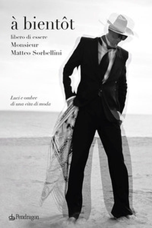 À bientôt. Libero di essere Monsieur Matteo Sorbellini - Librerie.coop