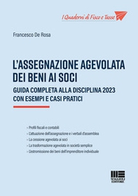 L'assegnazione agevolata dei beni ai soci. Guida completa alla disciplina 2023 con esempi e casi pratici - Librerie.coop
