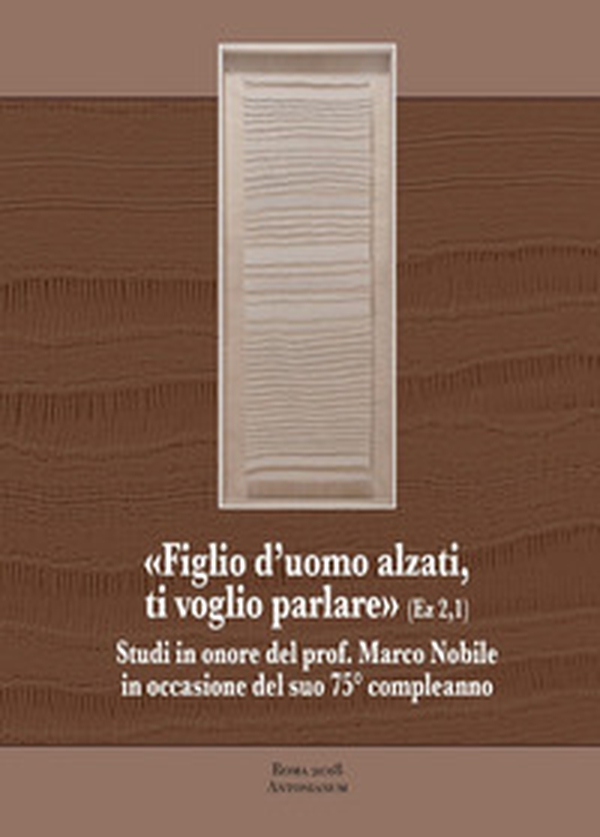 «Figlio d'uomo alzati, ti voglio parlare» - Librerie.coop «Figlio d'uomo alzati, ti voglio parlare» - Librerie.coop