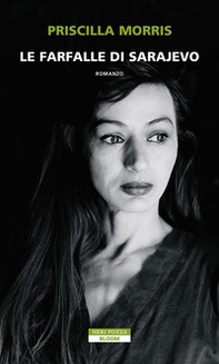 Le farfalle di Sarajevo - Librerie.coop