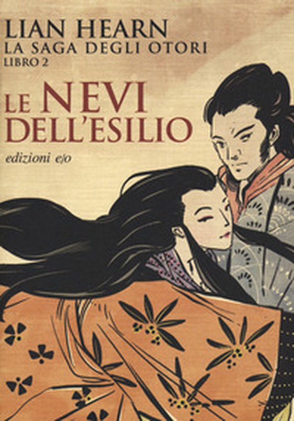 Le nevi dell'esilio. La saga degli Otori - Vol. 2 - Librerie.coop Le nevi dell'esilio. La saga degli Otori - Vol. 2 - Librerie.coop